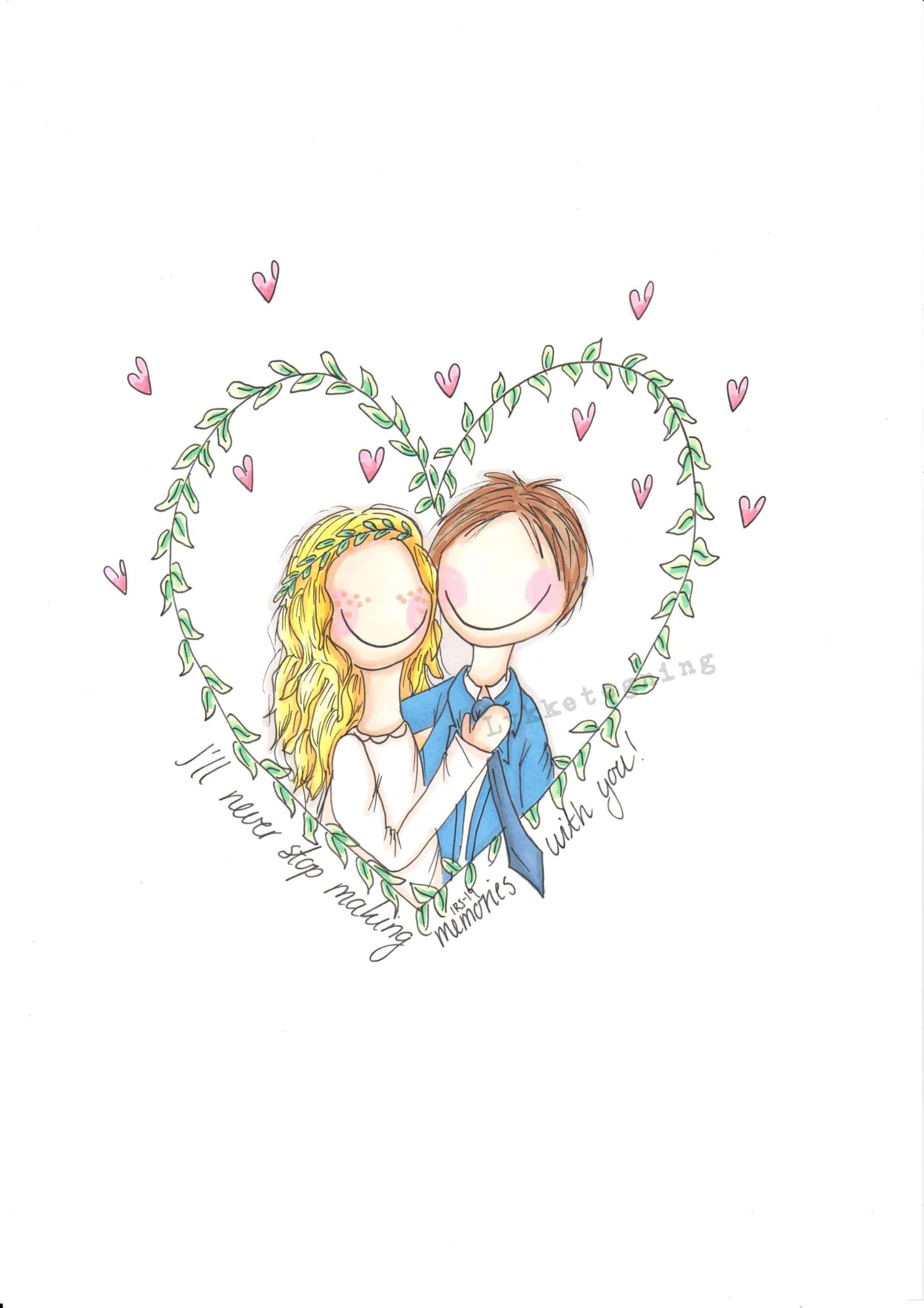 Tegning "I´ll never stop making memories with you"