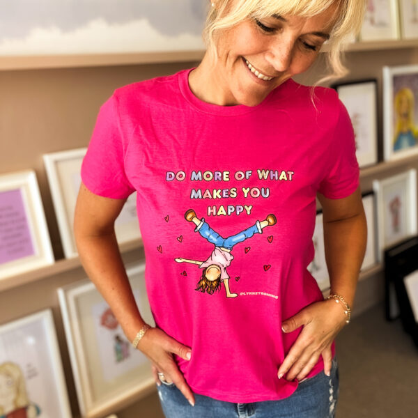 T-shirt "Do more of what makes you happy" Pink
