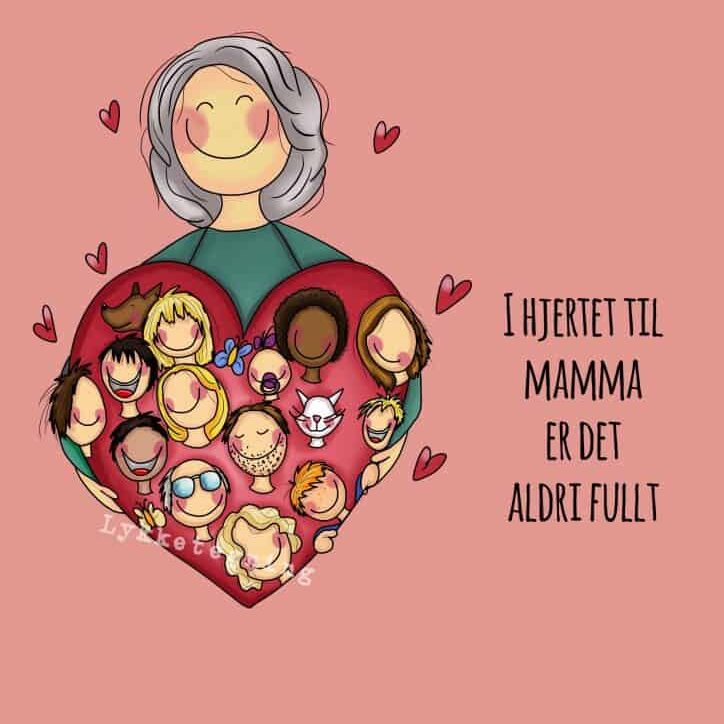I hjertet til mamma er det aldri fullt